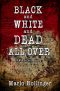 [Midlife Crisis Mystery 02] • Black and White and Dead All Over · A Midlife Crisis Mystery (Midlife Crisis Mysteries)